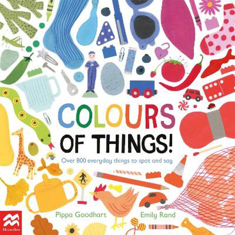 Colours of Things!: Over 800 everyday things to spot and say - Pippa Goodhart